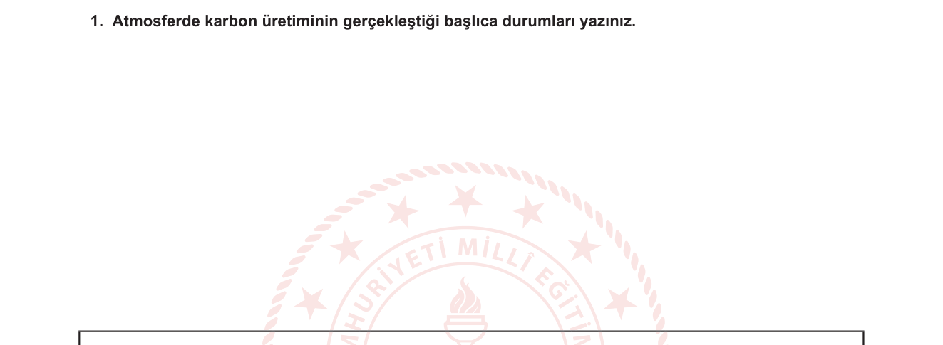 Coğrafya sorusu 1 — Karbon döngüsü — atmosfere CO2 salınım kaynakları