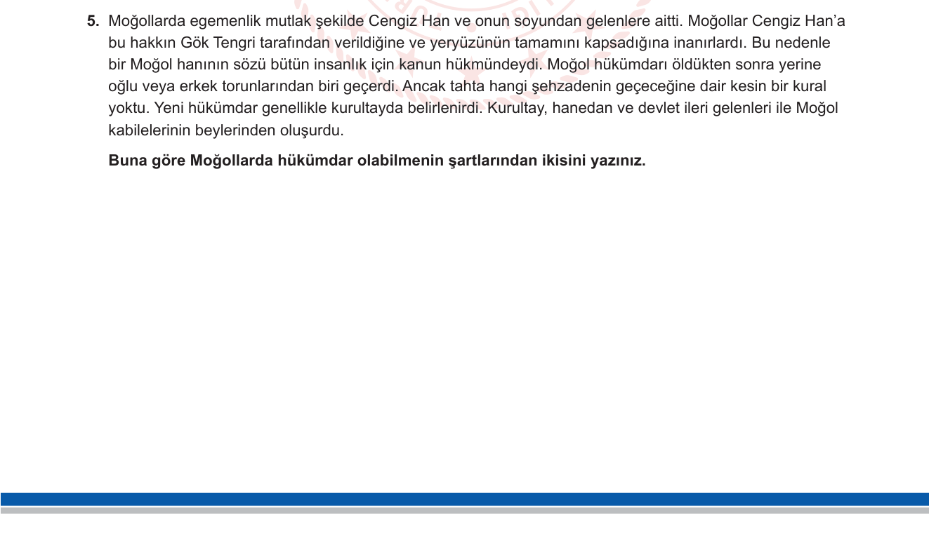 Tarih sorusu 6 — Moğol Devleti'nde yönetim anlayışı ve hükümdar seçimi