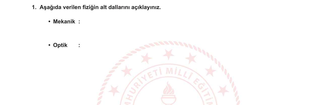 Fizik sorusu 1 — Fiziğin alt dalları — Mekanik ve Optik