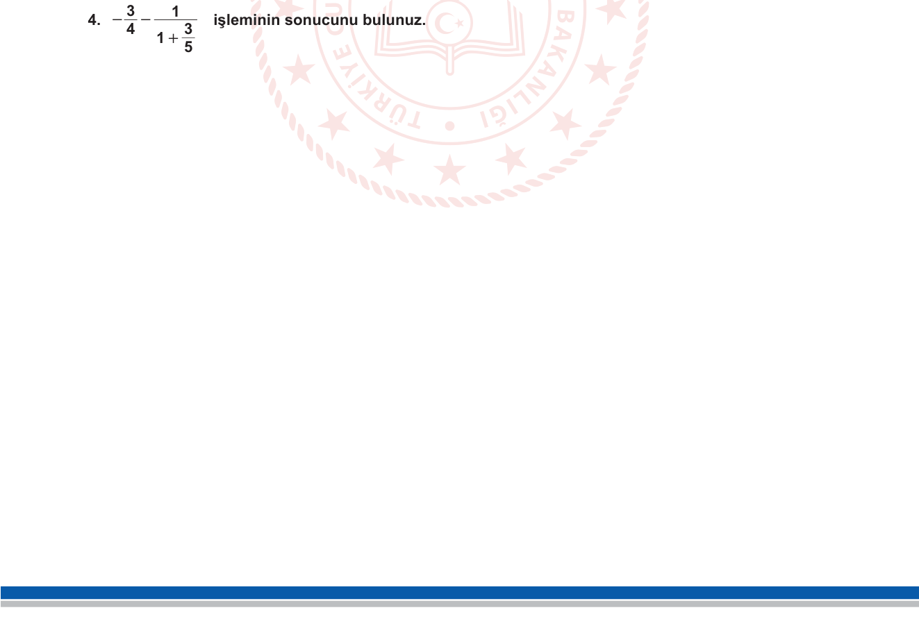 Matematik sorusu 4 — Rasyonel sayılarda dört işlem; bileşik kesirler