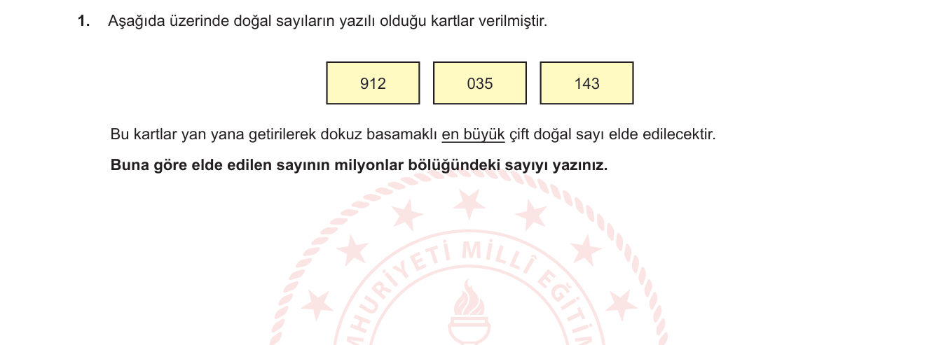 Matematik sorusu 10 — Doğal sayılar — büyük sayı oluşturma, basamak bölükleri (5. sınıf)