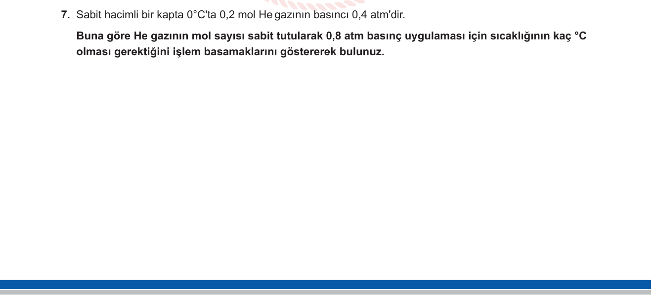 Kimya sorusu 8 — Gazların özellikleri — Gay-Lussac Yasası (P-T ilişkisi)