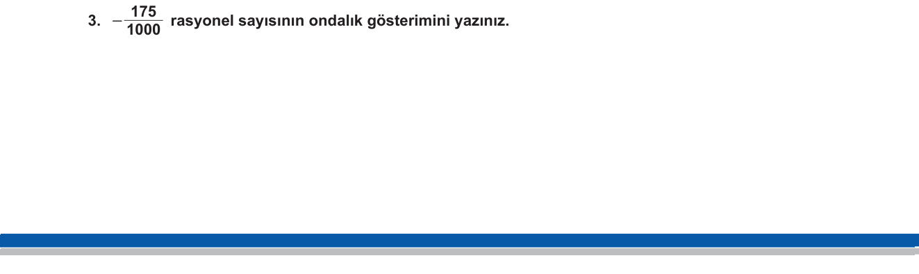 Matematik sorusu 17 — Rasyonel sayıların ondalık gösterimi / Kesirden ondalığa dönüşüm