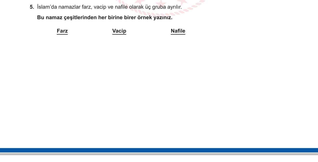Din Kültürü ve Ahlak Bilgisi sorusu 5 — İslam'da İbadet — Namaz Çeşitleri (Farz, Vacip, Nafile)