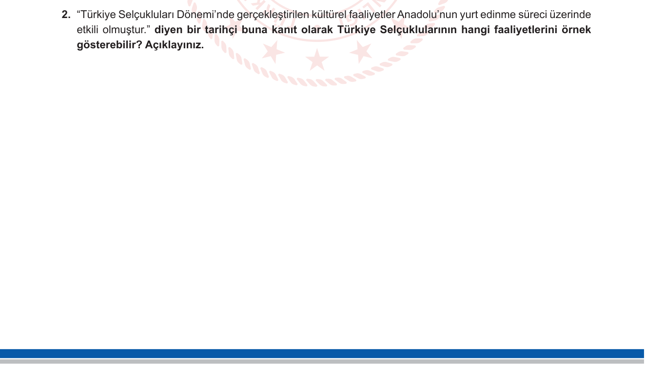 Sosyal Bilgiler sorusu 2 — Sosyal Bilgiler 6. Sınıf — Türkiye Selçukluları / Kültürel Faaliyetler ve Anadolu'nun Yurt Edinilmesi