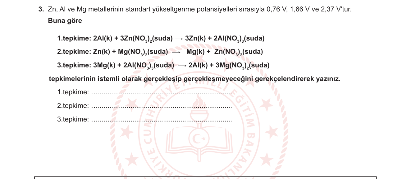 Kimya sorusu 3 — Elektrokimya — Metallerin Aktivite Sırası, Standart Pil Potansiyeli, Kendiliğindenlik
