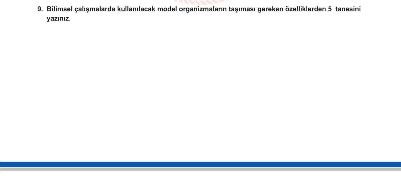 Biyoloji sorusu 9 — Model Organizma — Biyoteknoloji / Genetik Araştırma Yöntemleri