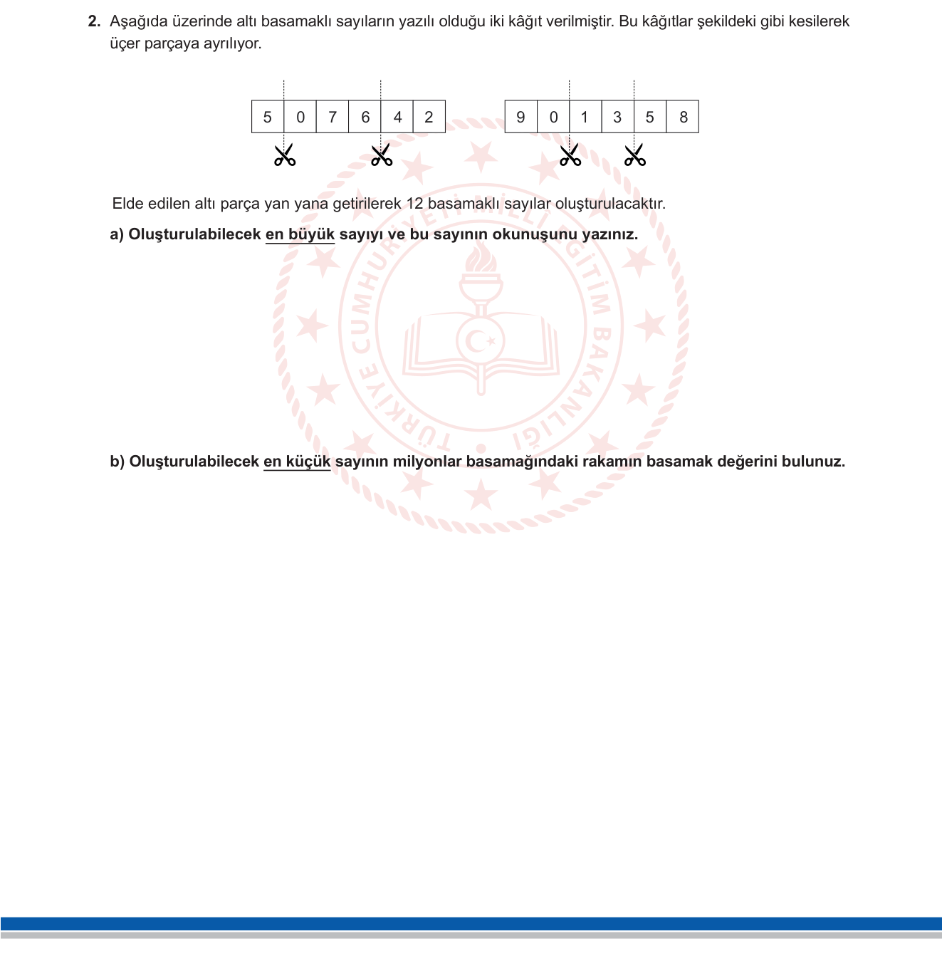 Matematik sorusu 2 — Büyük doğal sayılar; basamak değeri; sayı oluşturma (en büyük/küçük)