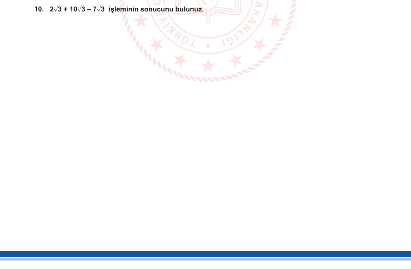 Matematik sorusu 24 — Karekök içeren ifadeler — benzer terimleri toplama ve çıkarma
