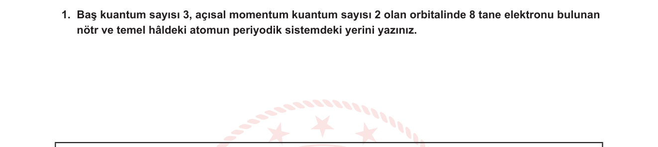 Kimya sorusu 14 — Elektron dizilimi (Aufbau, Pauli, Hund); kuantum sayıları; periyodik tabloda konum belirleme
