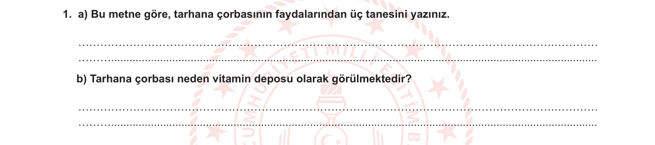 Türkçe sorusu 1 — Okuduğunu anlama — bilgilendirici metin, metin içi bilgi bulma, gerekçe yazma