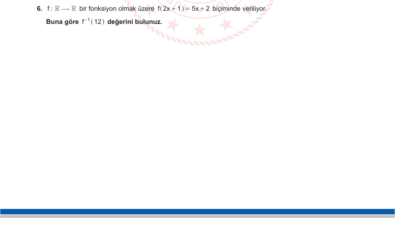 Matematik sorusu 6 — Fonksiyonlarda ters fonksiyon / bileşik argüman