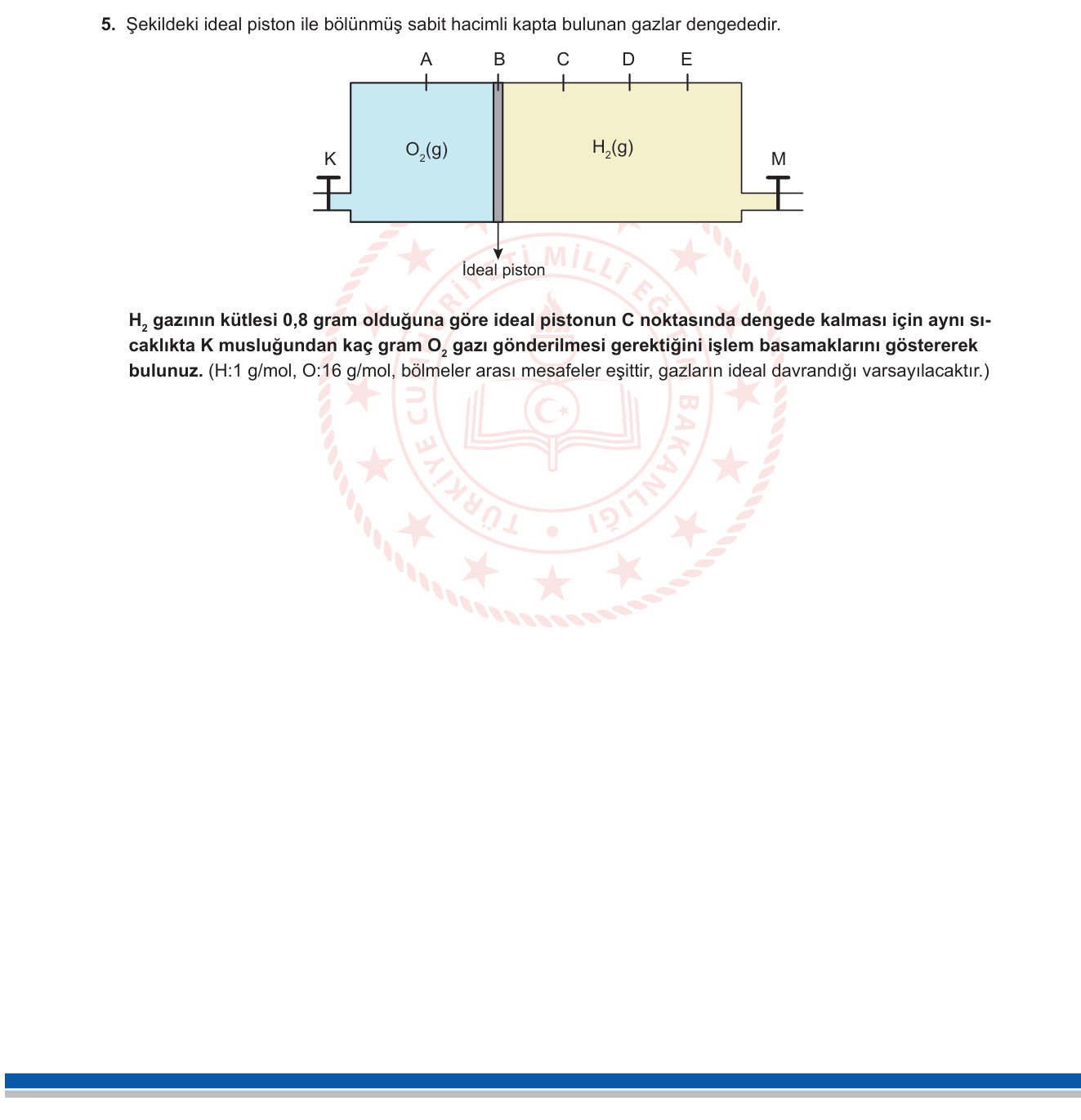 Kimya sorusu 19 — Gazların Özellikleri — İdeal Gaz, Piston Dengesi, PV=nRT