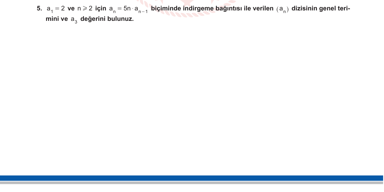 Matematik sorusu 5 — Diziler — indirgeme bağıntısı ve teleskopik çarpım, faktöriyel