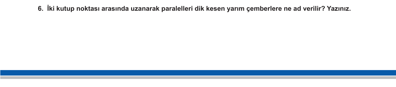 Sosyal Bilgiler sorusu 6 — Coğrafya — Harita Bilgisi, Meridyen ve Paralel Çizgileri