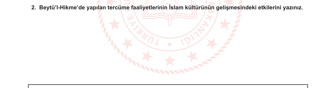 Din Kültürü ve Ahlak Bilgisi sorusu 10 — İslam Medeniyetinde Bilim ve Eğitim — Beytü'l-Hikme ve Tercüme Hareketi