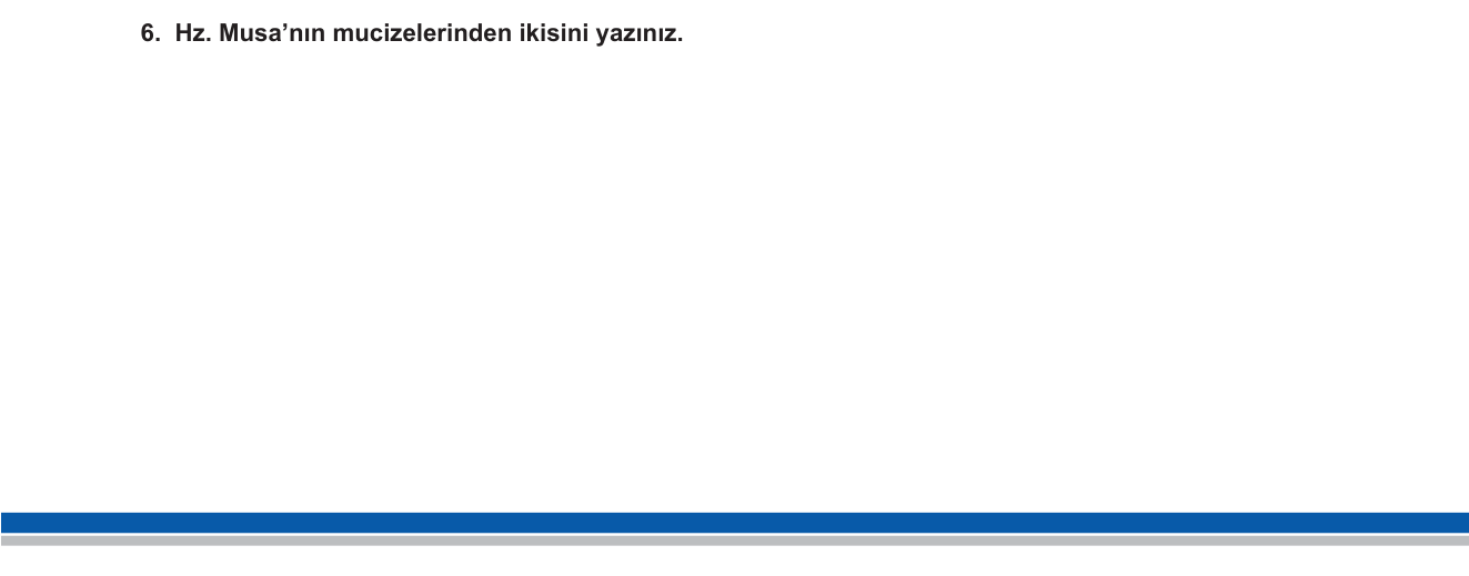 Din Kültürü ve Ahlak Bilgisi sorusu 5 — Hz. Musa ve Mucizeleri / Peygamberler
