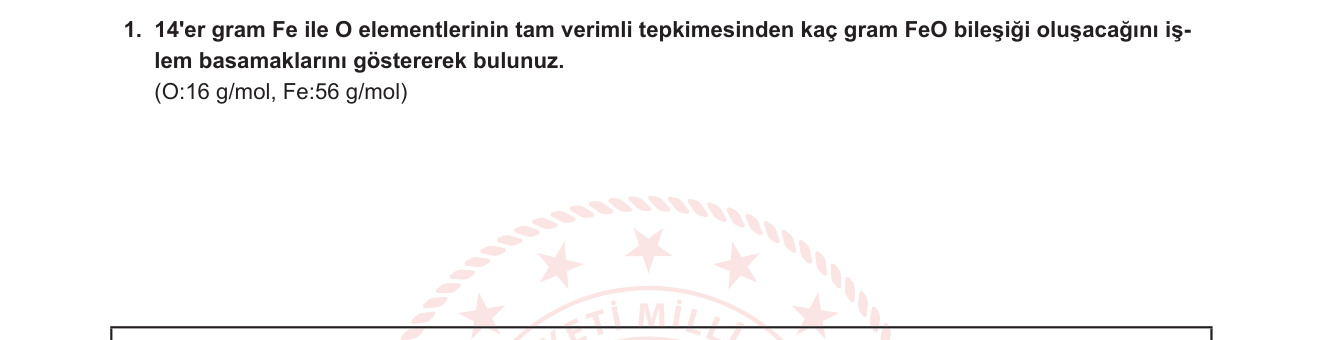 Kimya sorusu 1 — Kimyasal Tepkimelerde Hesaplamalar — Sınırlayıcı Reaktif ve Stokiyometri