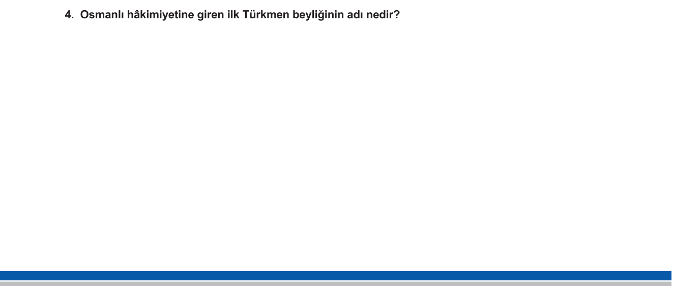 Tarih sorusu 3 — Osmanlı Devleti'nin Beyliklerle İlişkileri, Karesioğulları Beyliği