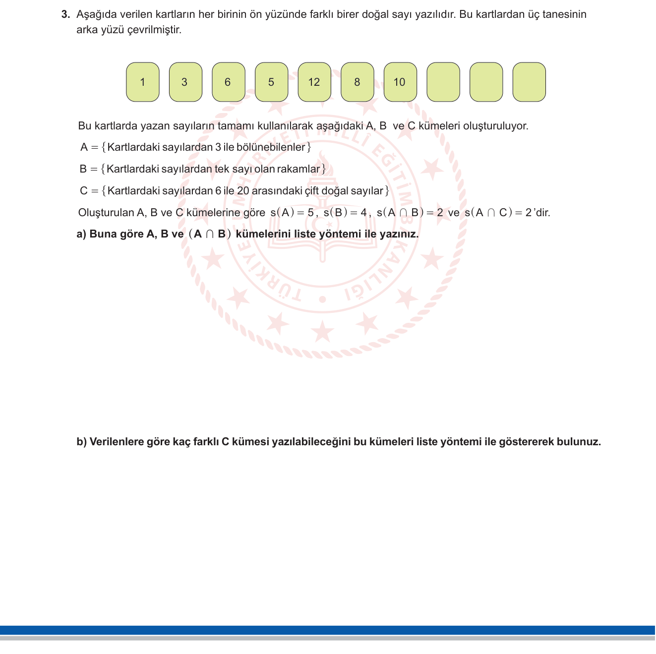 Matematik sorusu 3 — Kümeler; eleman sayısı; kesişim kümesi; liste yöntemi