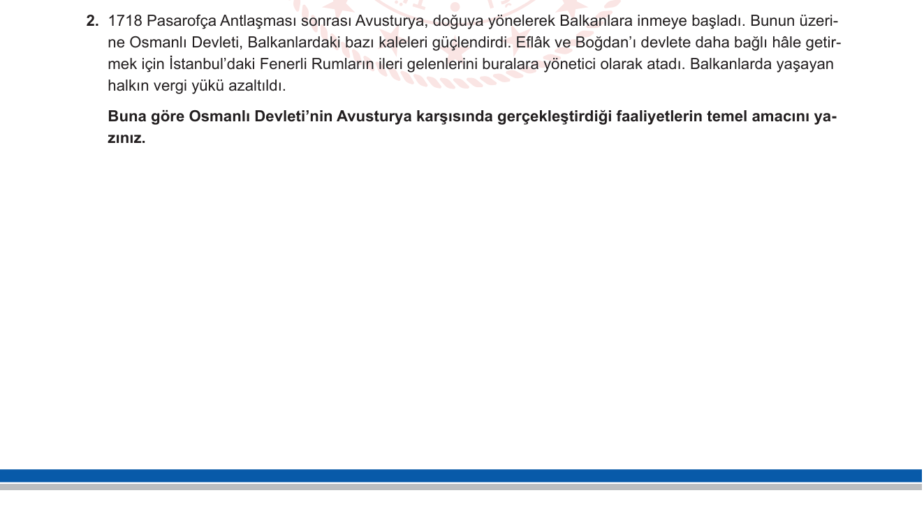 Tarih sorusu 2 — Pasarofça Antlaşması sonrası Osmanlı'nın Balkan politikası (XVIII. yüzyıl)