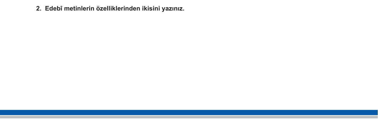 Türk Dili ve Edebiyatı sorusu 6 — Edebî metinlerin özellikleri / metin türleri: edebî - öğretici metin ayrımı