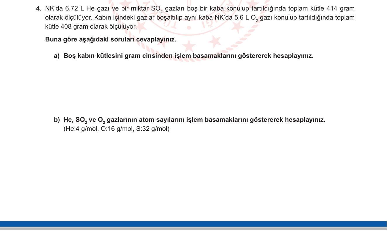 Kimya sorusu 7 — Gazların mol hesabı; molar hacim (NK); kütle-mol-atom sayısı ilişkisi