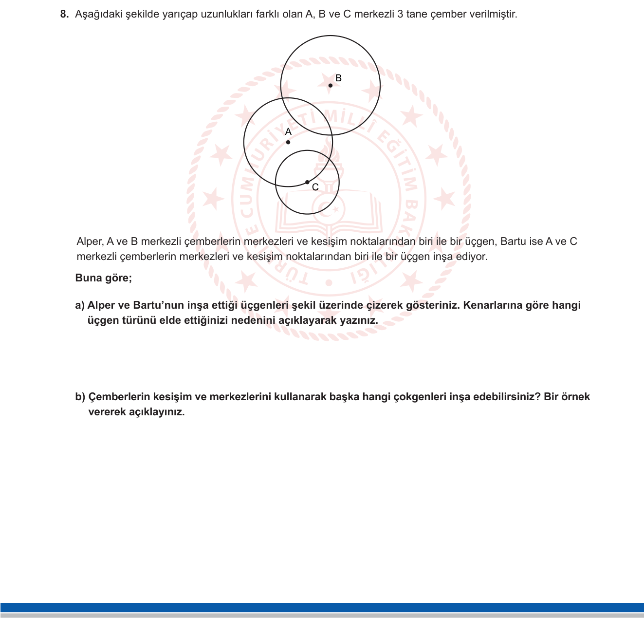 Matematik sorusu 10 — Çember ve çember parçaları; geometrik inşa; üçgenlerin sınıflandırılması (kenarlarına göre)
