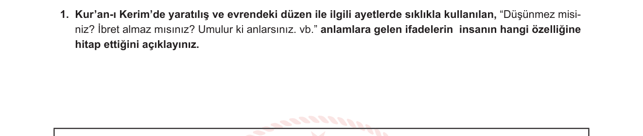Din Kültürü ve Ahlak Bilgisi sorusu 1 — İnsan ve Evren — insanın akıl ve tefekkür kapasitesi / Kur'an'ın akla çağrısı