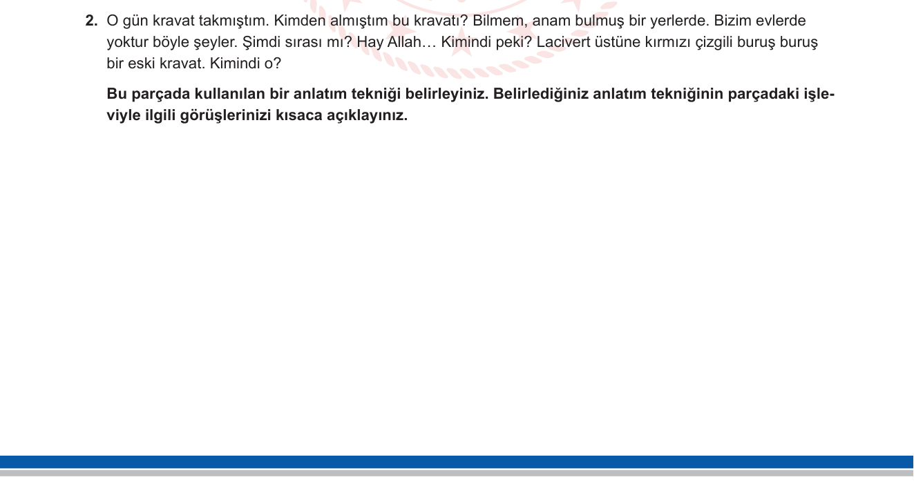 Türk Dili ve Edebiyatı sorusu 4 — Anlatım teknikleri — iç monolog / içinden konuşma; Cumhuriyet dönemi öykü/roman dili