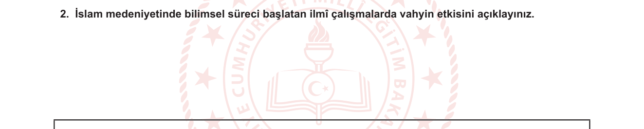 Din Kültürü ve Ahlak Bilgisi sorusu 2 — İslam medeniyetinde bilim / Vahiy ve ilim ilişkisi