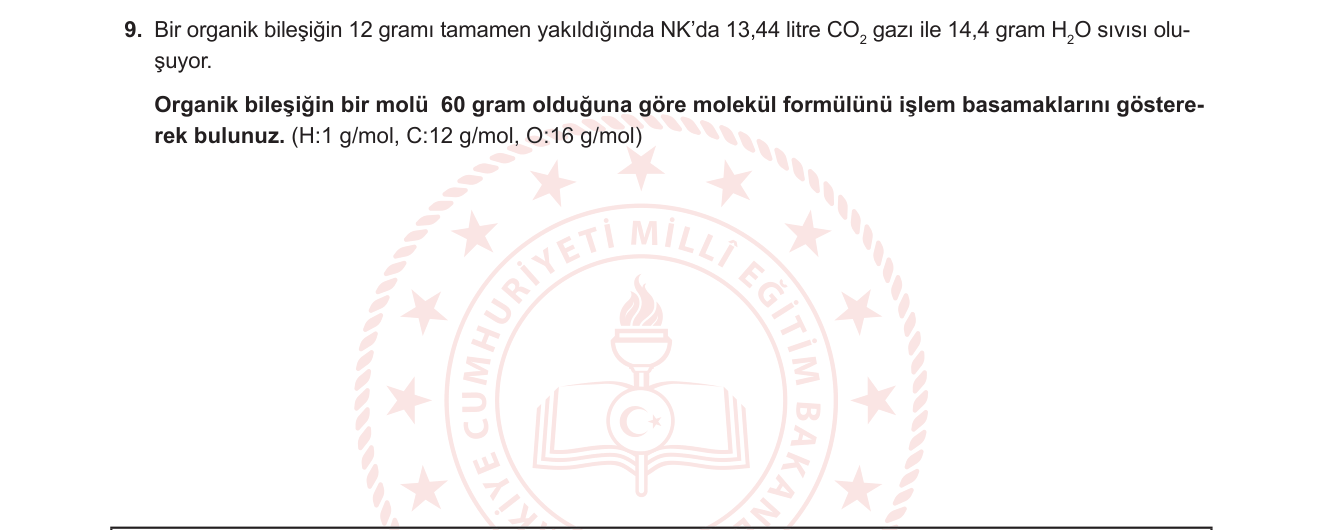 Kimya sorusu 23 — Organik Kimya — Yanma Analizi / Molekül Formülü Bulma (C, H, O)
