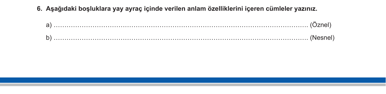 Türkçe sorusu 10 — Anlam Bilgisi: Öznel ve Nesnel Cümle
