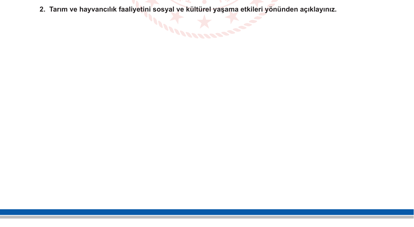 Coğrafya sorusu 2 — Tarım ve hayvancılık — sosyal ve kültürel etkileri (12. Sınıf Coğrafya / Beşeri ve Ekonomik Coğrafya)
