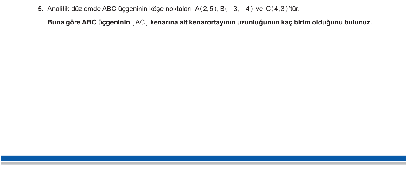 Matematik sorusu 20 — Analitik Geometri - Orta Nokta ve Kenarortay
