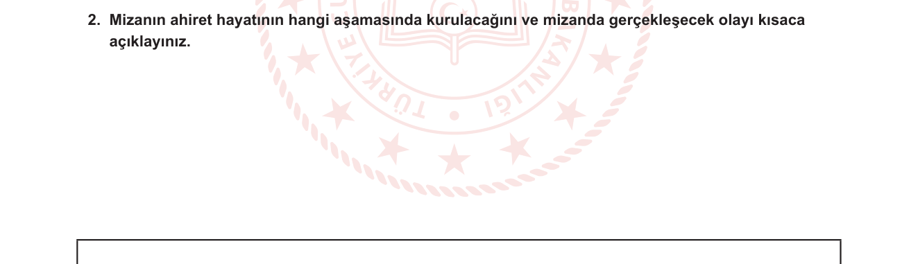 Din Kültürü ve Ahlak Bilgisi sorusu 2 — Ahiret inancı — Mizan (Amellerin Tartılması)