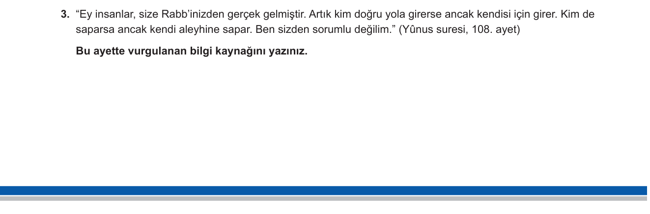 Din Kültürü ve Ahlak Bilgisi sorusu 3 — Bilgi kaynakları — vahiy; Yûnus suresi 108. ayet (9. sınıf Din Kültürü)
