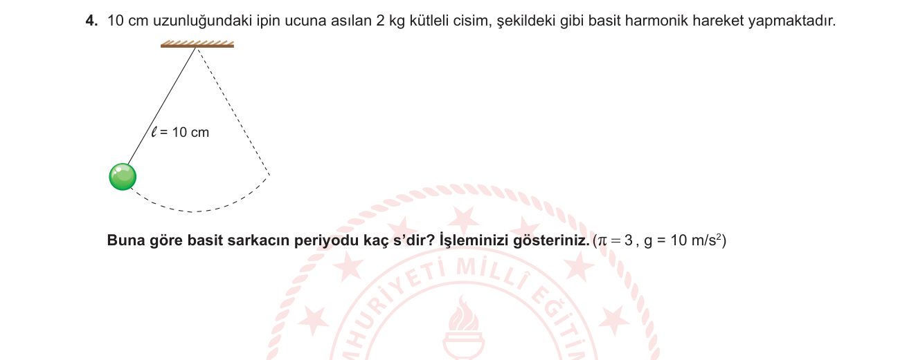 Fizik sorusu 5 — Basit Sarkaç — Periyot Formülü (T = 2π√L/g)